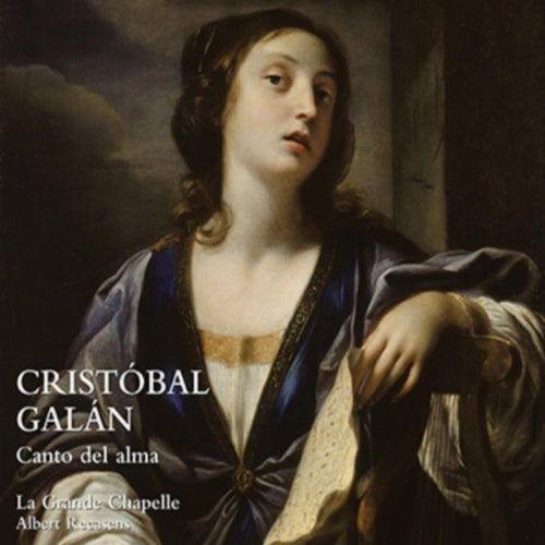 Galan / La Grande Chapelle / Recasens - Song Of The Soul - Music CD
