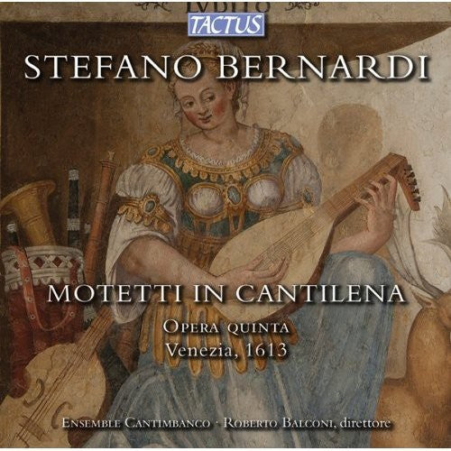 the album cover for Roberto Balconi - Motetti in Cantilena: Opera Quinta Venezia 1613