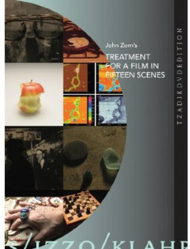 John Zorn's Treatment For A Film In Fifteen Scenes - John Zorn's Treatment For A Film In Fifteen Scenes - DVD