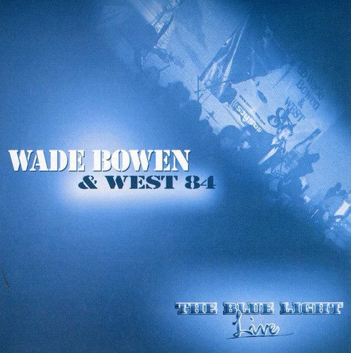 Bowen,wade - Blue Light Live - Music CD