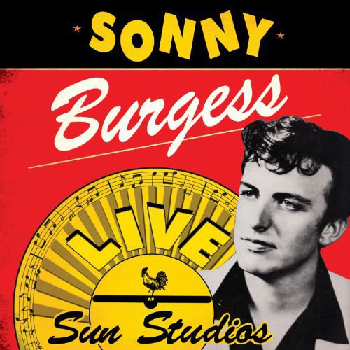 Sonny Burgess - Live at Sun Studios Vinyl Record