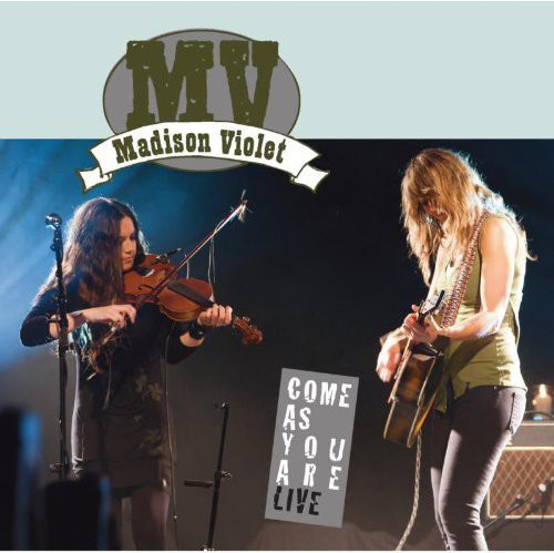 Madison Violet - Come As You Are Live - Music CD