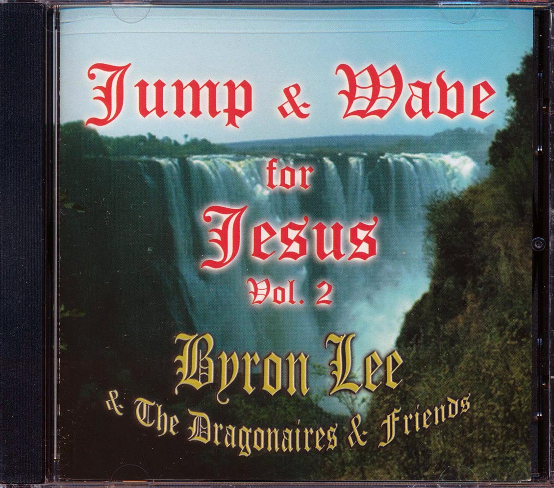 Byron Lee & The Dragonaires - Jump & Wave For Jesus Volume 2 Music CD