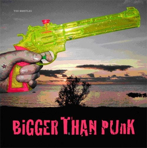 the album cover for The Bristles - Bigger Than Punk