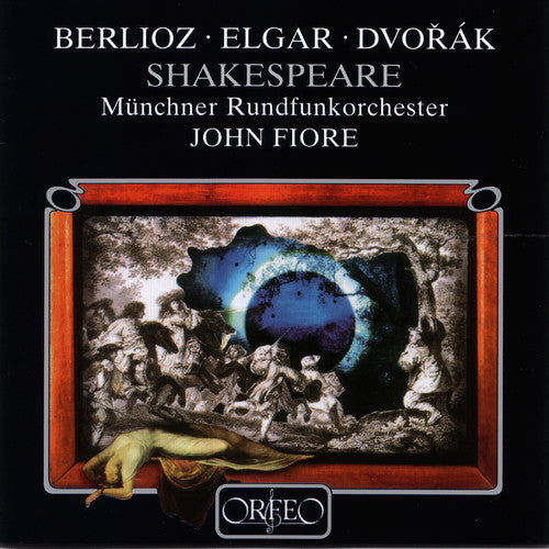 Berlioz / Elgar / Dvorak / Mro / Fiore - Shakespeare - Music CD
