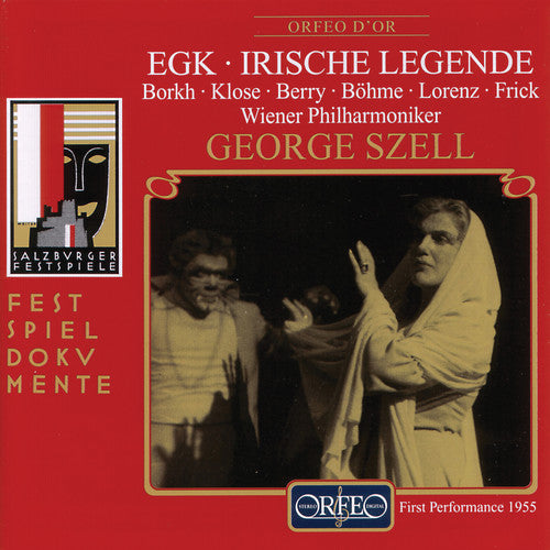 Egk / Borkh / Berry / Frick / Szell / Vienna Phil - Irische Legende - Music CD