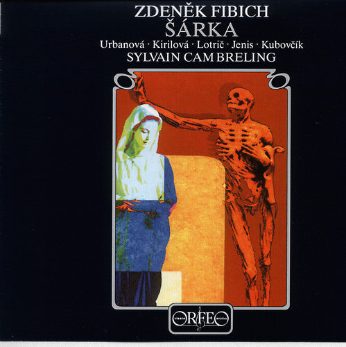 Fibich / Kirilova / Lotric / Jenis / Cambreling - Sarka - Music CD