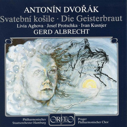 the album cover for Dvorak / Albrecht / Prague Phil Choir - Spectre's Bride