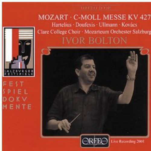 the album cover for Mozart / Hartelius / Doufexis / Ullmann / Bolton - Messe C-Moll KV 427