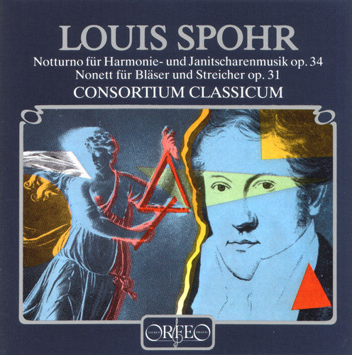 the album cover for Spohr / Consortium Classium, Kloecker - Notturno for Winds & Janissary Music