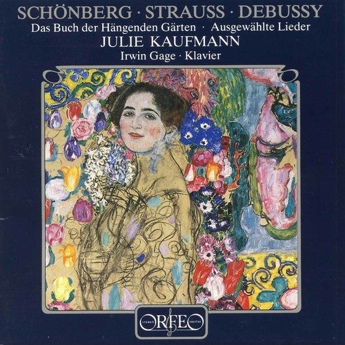 Schoenberg / Strauss / Debussy / Kaufmann / Gage - Das Buch Der Hangenden Garten - Music CD