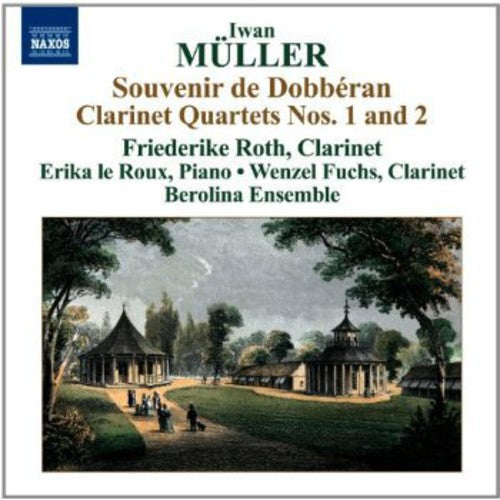 Muller / Le Roux / Fuchs / Berolina Ensemble - Clarinet Quartets Nos 1 & 2 - Music CD