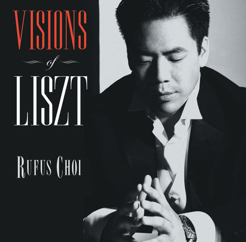the album cover for Rufus Choi - Visions of Liszt