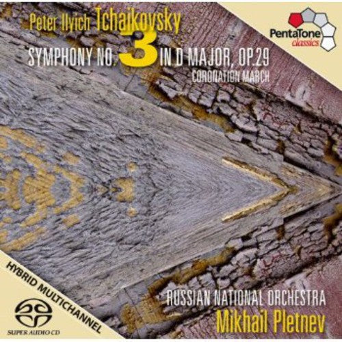 Tchaikovsky / Russian National Orch / Pletnev - Symphony No. 3 Coronation March - Super Audio CD