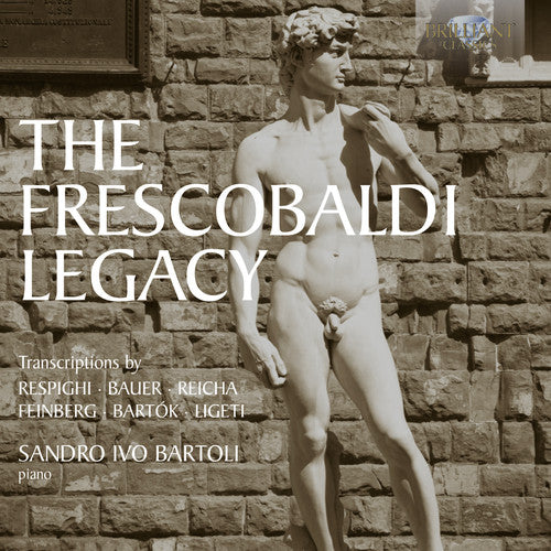 Respighi / Bartoli - Frescobaldi Legacy - Music CD