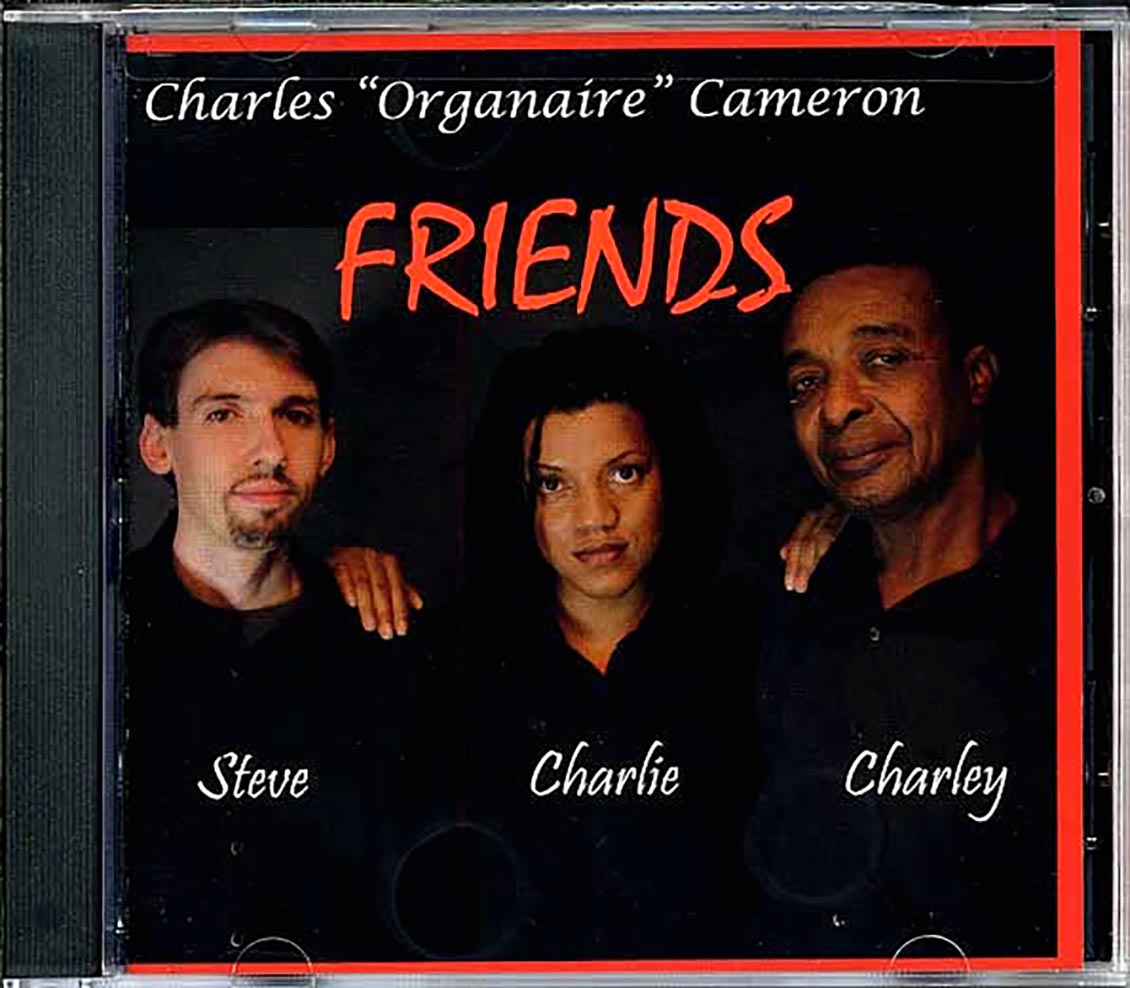 Charles Organaire Cameron - Friends Music CD