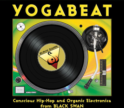 Yogabeat: Conscious Hip Hop & Organic Electronica - Yogabeat: Conscious Hip Hop & Organic Electronica - Music CD