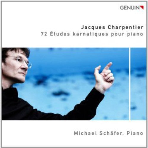 Charpentier / Schaefer - 72 Etudes Karnatiques Pour Piano - Music CD