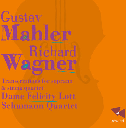 Mahler / Wagner - Transcriptions For Soprano & String Quartet - Music CD