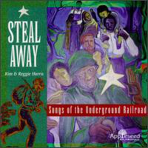 Harris,kim & Reggie - Steal Away - Music Of Underground Railroad - Music CD