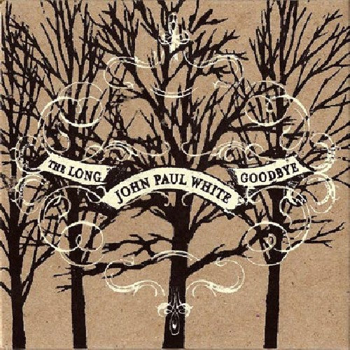 the album cover for John Paul White - The Long Goodbye