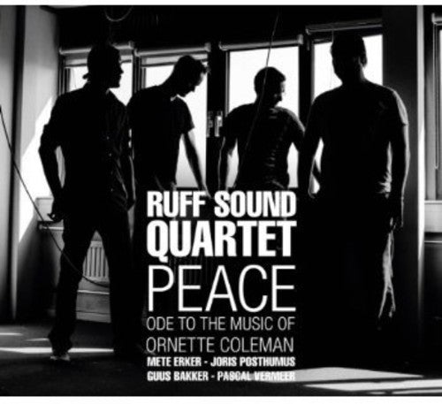 Ruff Sound Quartet - Peace: Ode To The Music Of Ornette Coleman - Music CD