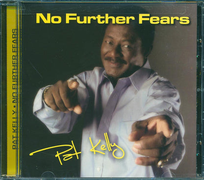 Pat Kelly No Further Fears Music CD