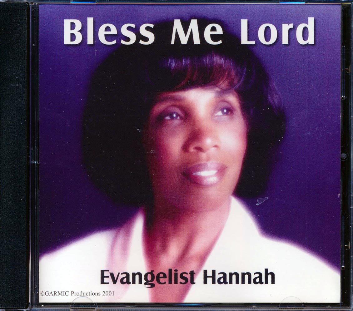 Evangelist Hannah - Bless Me Lord Music CD