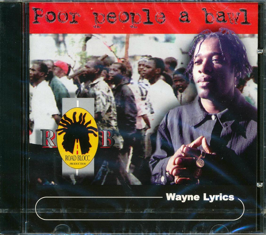 Wayne Lyrics - Poor People A Bawl Music CD