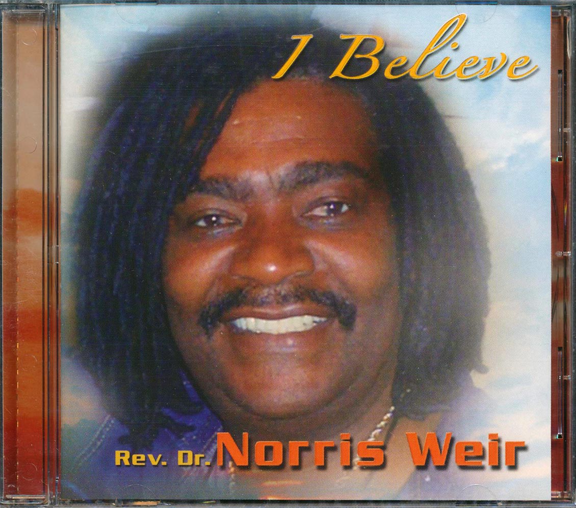 Norris Weir - I Believe Music CD