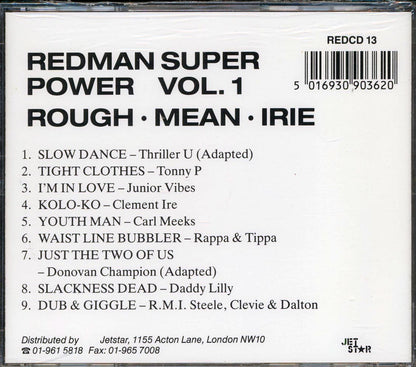 Carl Meeks, Clement Irie, Tippa Lee & Rappa Robert, Etc. - Redman Super Power Volume 1: Rough Mean Irie (Ko Lo Ko Rhythm) (rhythm: "Clement Irie - Ko Lo Ko AKA Winner") Music CD