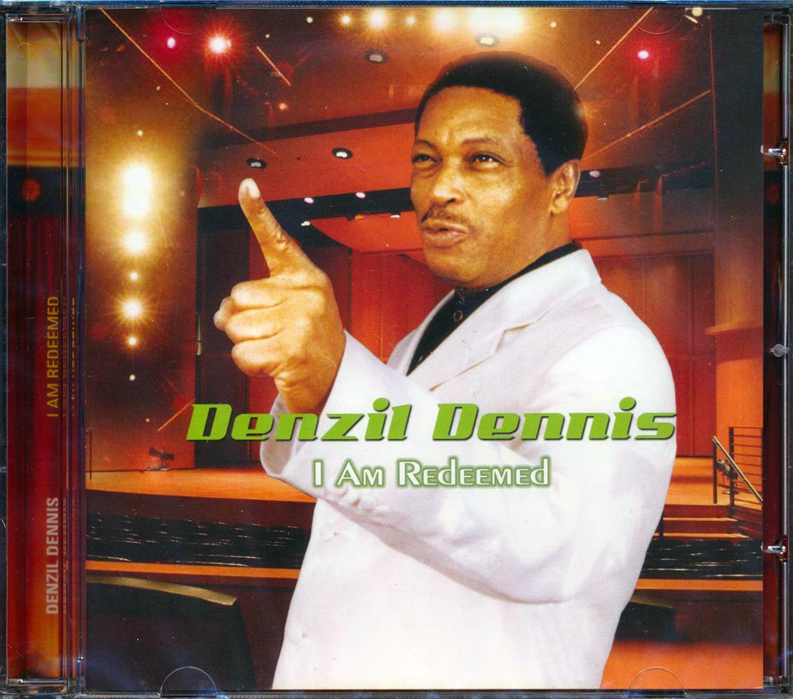 Denzil Dennis - I Am Redeemed Music CD