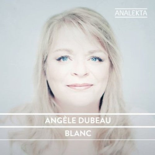 Dubeau,angfle - Blanc - Music CD