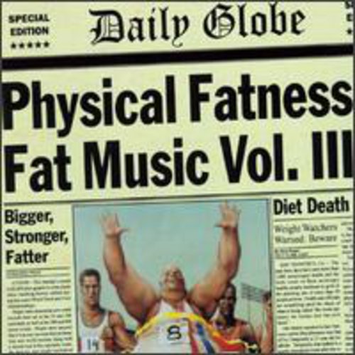 Vol. 3-Physical Fatness [LP] Vinyl Record