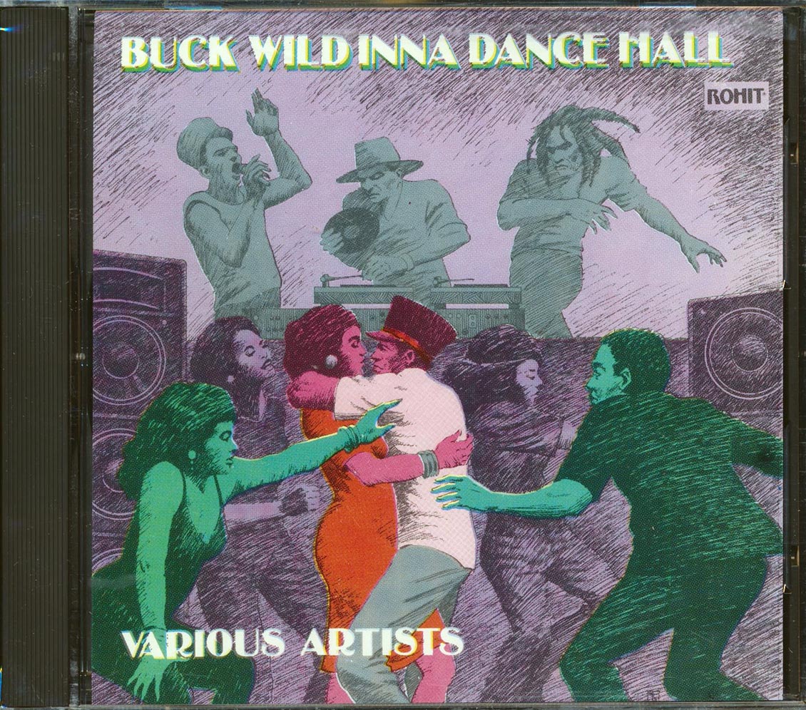 Johnny Osbourne, Papa San, Frankie Paul, Bunny General, Screwdriver, Etc. - Buck Wild Inna Dance Hall ('Buck Wild' Rhythm) Music CD