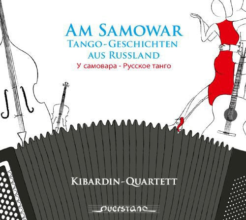 Jourist / Kibardin Quartet / Pankov / Jager - At The Samovar: Tango Tales From Russia - Music CD