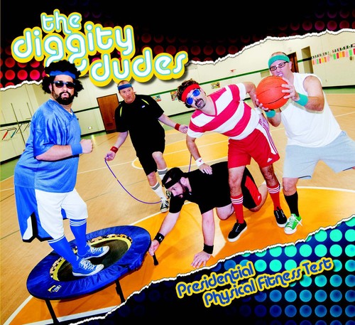 Diggity Dudes - Presidential Physical Fitness Test - Music CD