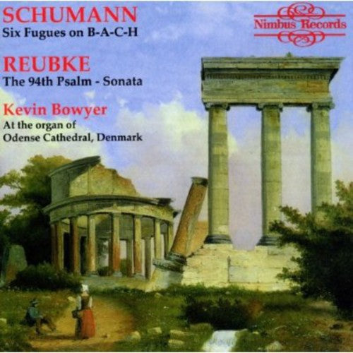 Schumann / Bowyer - Reubke / Schumann Organ - Music CD