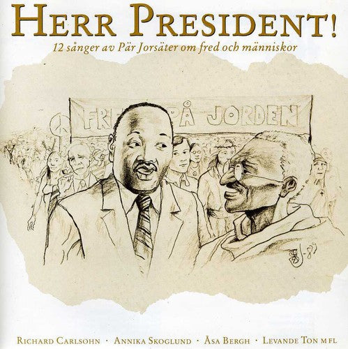 the album cover for Josater / Carlsohn / Skoglund / Bergh / Levande - Herr President