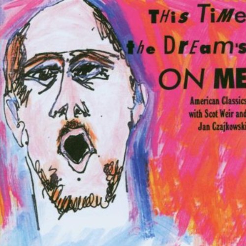 Arlen / Gershwin / Kern / Czajkowski / Weir - This Time The Dream's On Me - Music CD