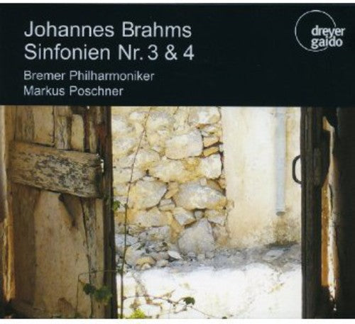 Brahms / Bremen Philharmonic Orch / Poschner - Sinfonien Nr. 3 & 4 - Music CD