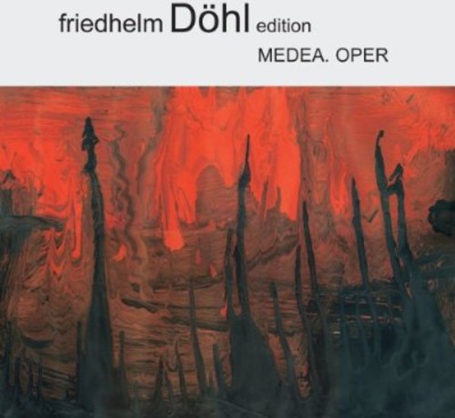 Dohl / Ahrens / Centner / Kovacs / Seibel - Medea 15 - Music CD