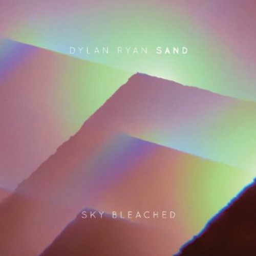 Ryan,dylan / Sand - Sky Bleached - Music CD