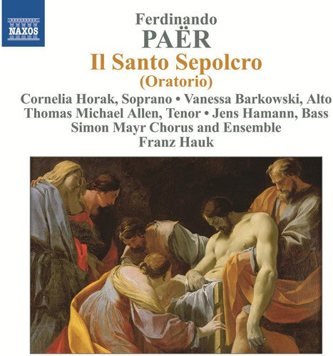 Paer / Horak / Simon-mayr-chor & Ensemble / Hauk - Il Santo Sepolcro - Music CD