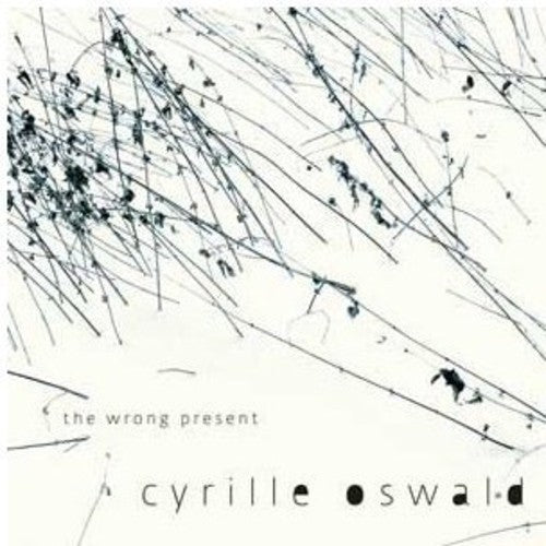 Oswald,cyrille - Wrong Present - Music CD