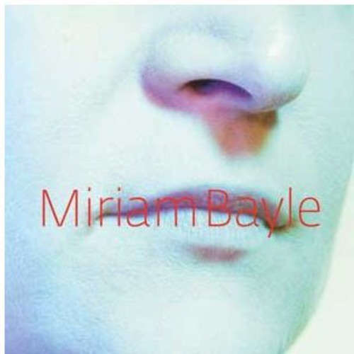 Bayle,miriam - Miriam Bayle - Music CD