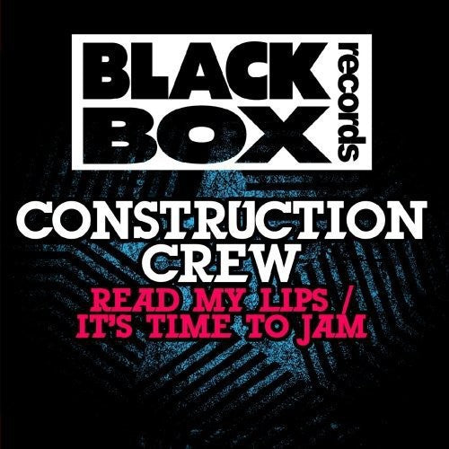 the album cover for Construction Crew - Read My Lips / It's Time to Jam