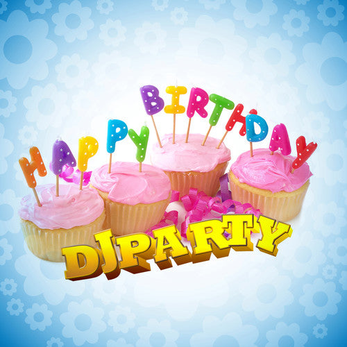 Dj Party - Happy Birthday - Music CD