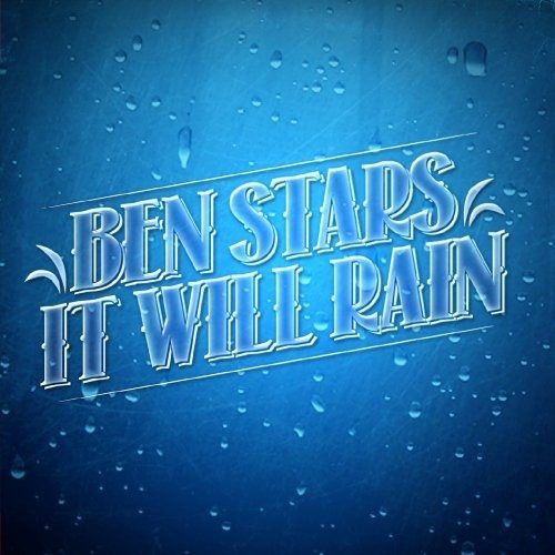 the album cover for Ben Stars - It Will Rain