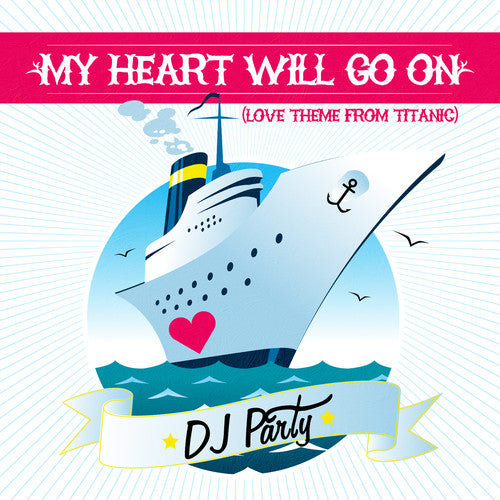 Dj Party - My Heart Will Go On - Music CD